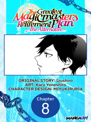 cover image of The Greatest Magicmaster's Retirement Plan: The Alternative, Chapter 8